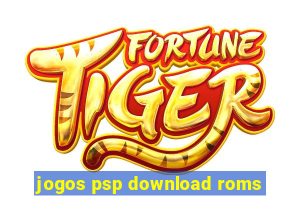 jogos psp download roms